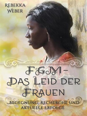 cover image of FGM--Das Leid der Frauen